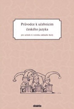 Průvodce k učebnicím českého jazyka 4.ročník ZŠ