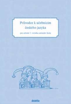 Průvodce k učebnicím českého jazyka 2.ročník ZŠ