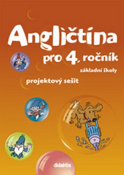 Angličtina pro 4.ročník ZŠ - Projektový sešit