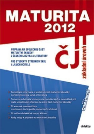 MATURITA 2012 z českého jazyka a literatura