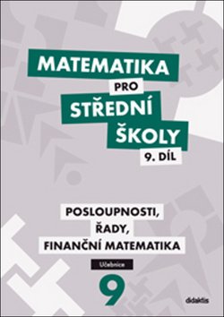 Matematika pro SŠ 9. díl - Učebnice
