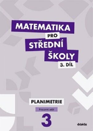 Matematika pro střední školy 3.díl - Pracovní sešit (dvě části)