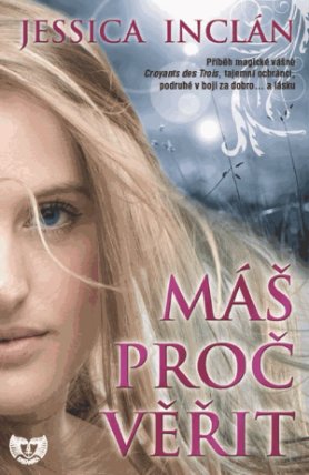 Máš proč věřit