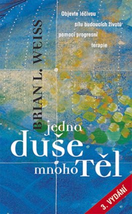 Jedna duše, mnoho těl - 3.vydání