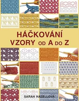 Háčkování: Vzory od A do Z