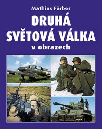 Druhá světová válka v obrazech