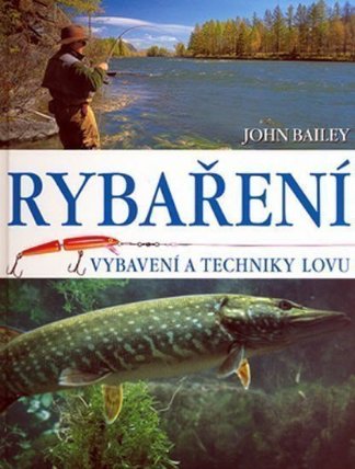 Rybaření - vybavení a techniky lovu