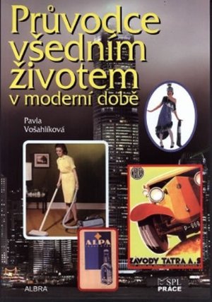 Průvodce všedním životem v moderní době
