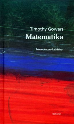 Matematika - průvodce pro každého