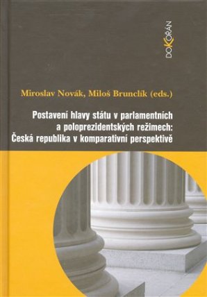 Postavení hlavy státu v parlamentních a poloprezidentských režimech: Česká republika v kom