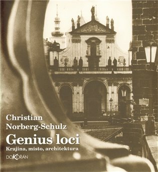 Genius loci - Krajina, místo, architektura