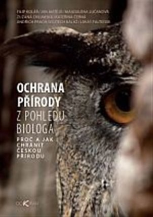 Ochrana přírody - Proč a jak chránit českou přírodu