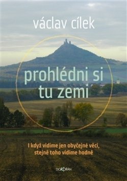 Prohlédni si tu zemi - I když vidíme obyčejné věci, stejně toho vidíme hodně