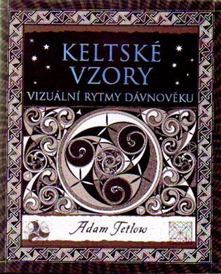 Keltské vzory - Vizuální rytmy dávnověku