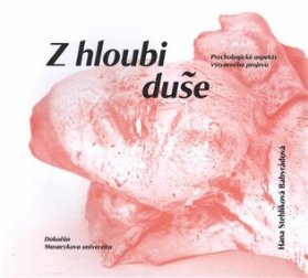 Z hloubi duše - Psychologické aspekty výtvarného projevu