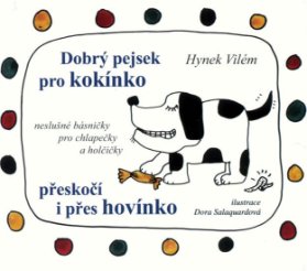 Dobrý pejsek pro kokínko přeskočí i přes hovínko