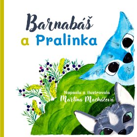 Barnabáš a Pralinka