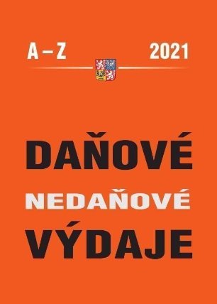 Daňové a nedaňové výdaje 2021 - Abecedně seřazeny daňové a nedaňové výdaje s příklady + he