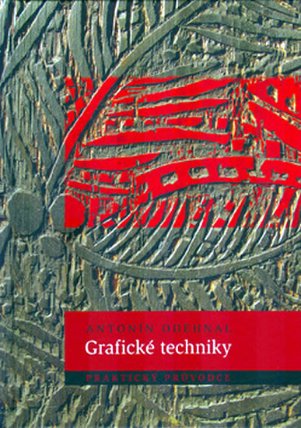 Grafické techniky - prakt. průvodce