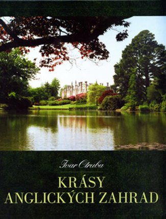Krásy anglických zahrad