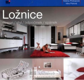Ložnice - design, styl, odpočinek, spánek