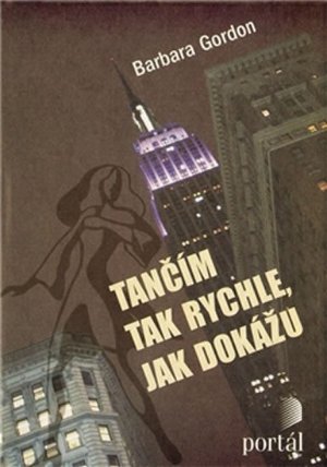 Tančím tak rychle, jak dokážu