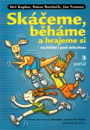 Skáčeme, běháme a hrajeme si