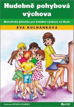 Hudebně pohybová výchova Metodická příručka..