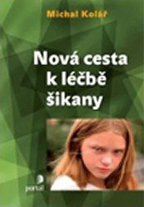 Nová cesta k léčbě šikany