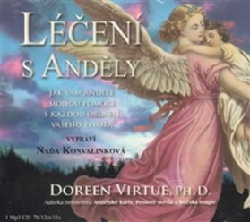 Léčení s anděly - Jak vám mohou andělé pomoci s každou oblastí vašeho života - CD