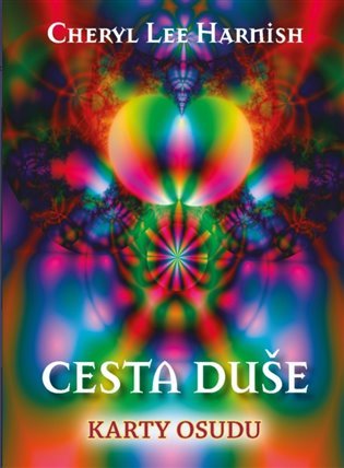 Cesta duše: Cesta duše - Kniha + 44 karet