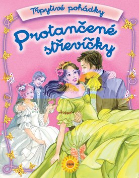 Třpytivé pohádky - Protančené střevíčky