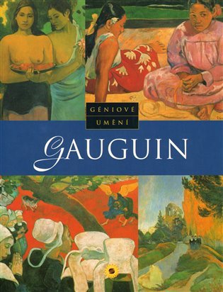 Gauguin - Géniové umění