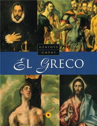 El Greco - Géniové umění