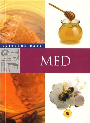 Med - Užitečné rady