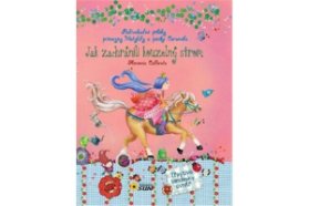 Jak zachránili Kouzelný strom - Podivuhodné příběhy princezny Matyldy a poníka Caramela