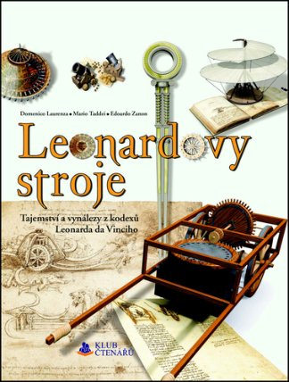 Leonardovy stroje - Tajemství a vynálezy z kodexů Leonarda da Vinciho