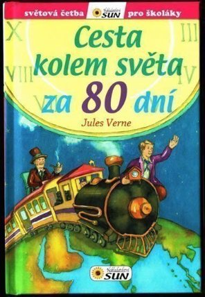 Cesta kolem světa za 80 dní - Světová četba pro školáky