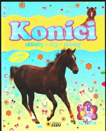 Koníci mazlíčci - aktivity, hry, rebusy