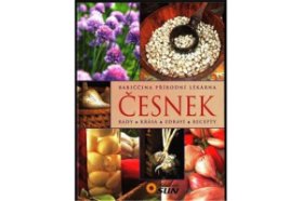 Česnek - Rady, krása, zdraví, recepty