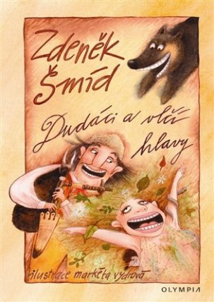 Dudáci a vlčí hlavy