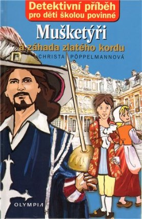 Mušketýři a záhada zlatého kordu