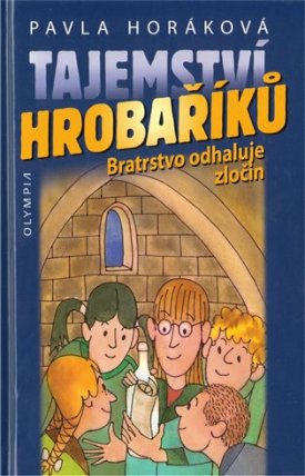 Tajemství Hrobaříků aneb Bratrstvo odhaluje zločin