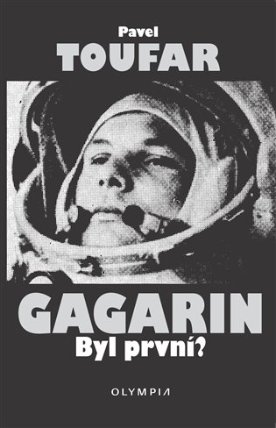 Gagarin - Byl první?