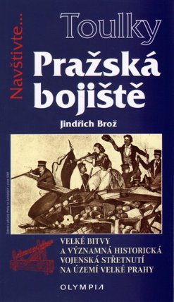 Toulky Pražská bojiště