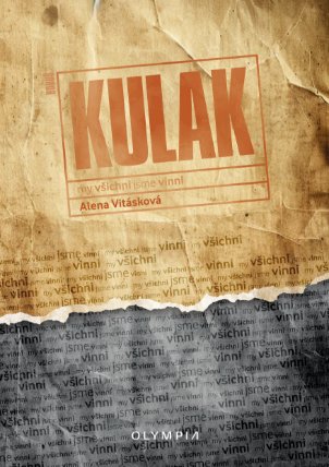 KULAK všichni jsme vinni
