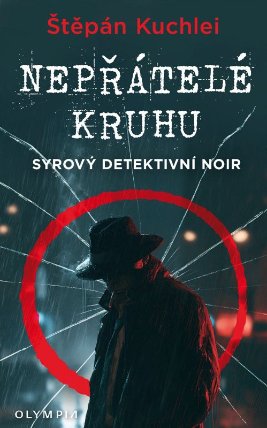 Nepřátelé kruhu - Syrový detektivní noir