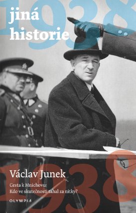 Cesta k Mnichovu: Kdo ve skutečnosti tahal za nitky?