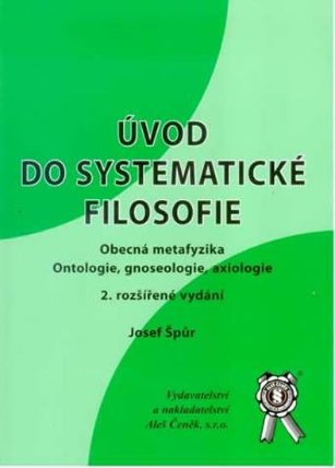 Úvod do systematické filosofie - Obecná metafyzika - 2. vydání
