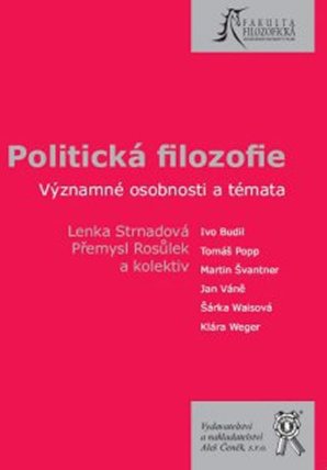 Politická filozofie. Významné osobnosti a témata